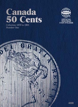 Whitman Folder 4009: Canadian 50 Cents Vol 1, 1870-1901