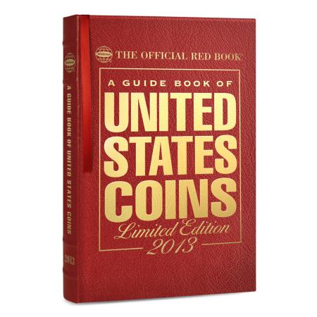 The Official Red Book: A Guide Book of United States Coins 2013 -- Leather Edition