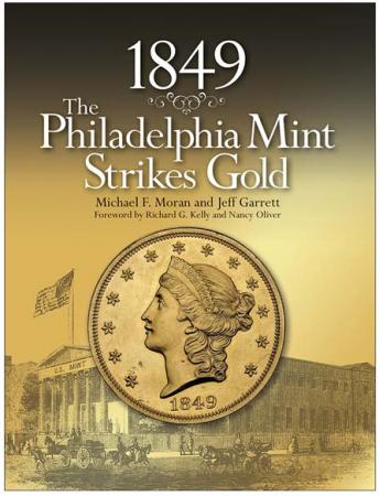 1849: The Philadelphia Mint Strikes Gold