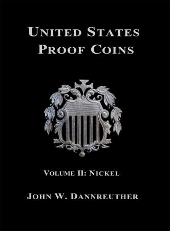 United States Proof Coins -- Volume II: Nickel