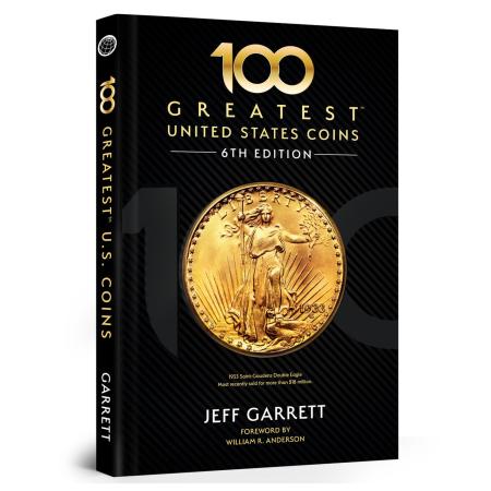 100 Greatest U.S. Coins (6x9 Version)