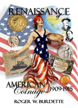 Renaissance of American Coinage 1909-1915