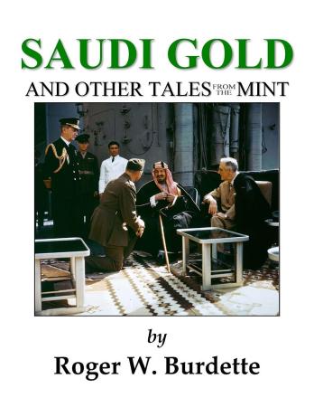 Saudi Gold and other Tales from the Mint