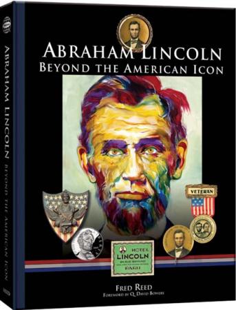 Abraham Lincoln: Beyond the American Icon