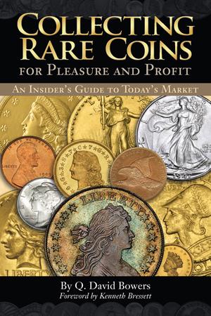 Collecting Rare Coins for Pleasure and Profit