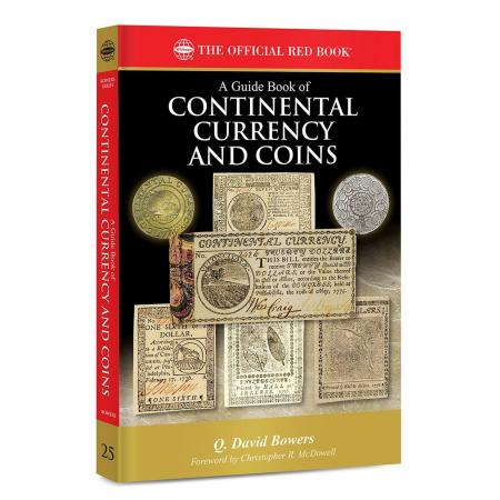 The Official Red Book A Guide Book of Continental Currency and Coins