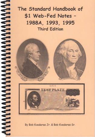 The Standard Handbook of $1 Web-Fed Notes -- 1988A, 1993, 1995