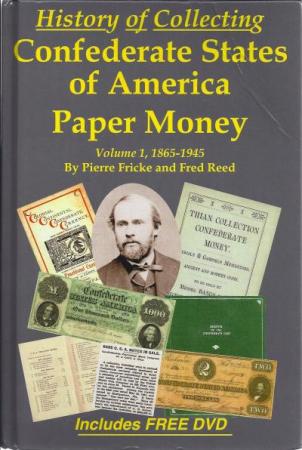 History of Collecting Confederate States of America Paper Money