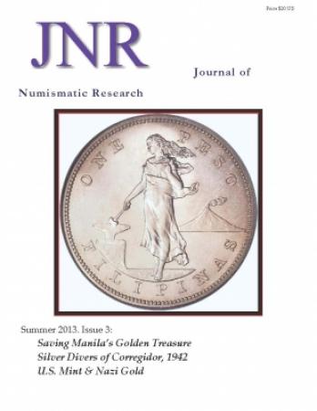 DOWNLOAD: Journal of Numismatic Research -- Issue 3 -- Summer 2013 (World War II Gold and Silver)