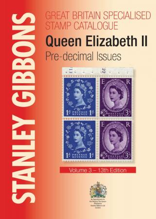 Stanley Gibbons Great Britain Specialised Stamp Catalogue: Queen Elizabeth II Pre-decimal Issues