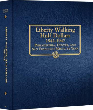 Whitman Classic Coin Album - Liberty Walking Half Dollars: 1941-1947 (P, D, & S Mints)
