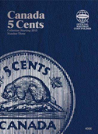 Whitman Folder 4006: Canadian 5 Cents Vol 3, Starting 2013