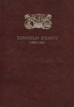 Dansco All-In-One Coin Folder: Lincoln Penny 1930-1950