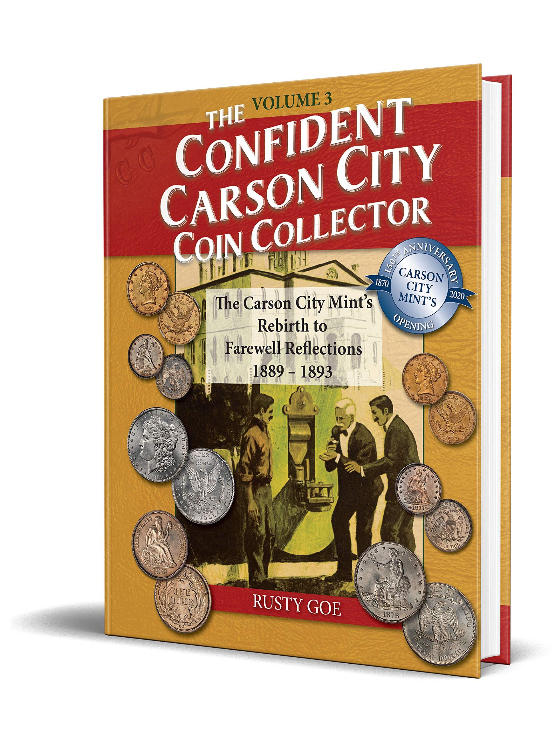 The Confident Carson City Coin Collector: Complete 3-Volume Set [Book]