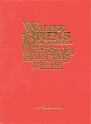 Walter Breen's Encyclopedia of United States Half Cents 1793-1857