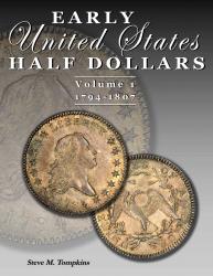 Early United States Half Dollars, Volume 1, 1794-1807