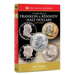 The Official Red Book: A Guide Book of Franklin & Kennedy Half Dollars