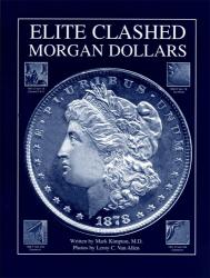 Elite Clashed Morgan Dollars