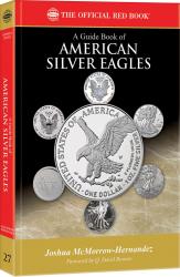 The Official Red Book: A Guide Book of American Silver Eagles