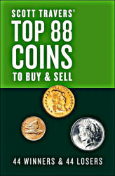 Scott Travers' Top 88 Coins to Buy and Sell - 44 Winners and 44 Losers