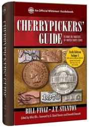 Cherrypicker's Guide to Rare Die Varieties of United States Coins, Vol I