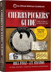 Cherrypicker's Guide to Rare Die Varieties of United States Coins, Vol III