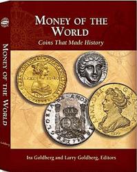 Money of the World: Coins that Made History