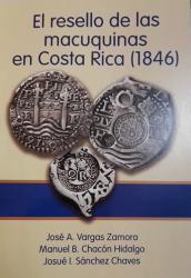 El Resello de las Macuquinas en Costa Rica (1846)