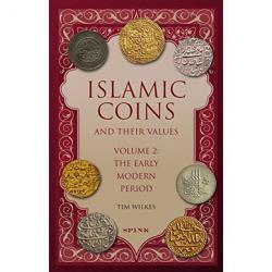 Islamic Coins and Their Values, Volume 2: The Early Modern Period