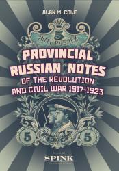 Provincial Russian Notes of the Revolution and Civil War 1917-1923
