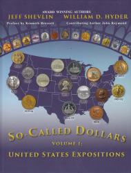 So-Called Dollars Volume I: United States Expositions
