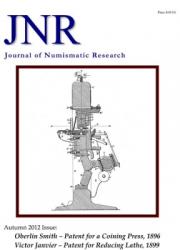 DOWNLOAD: Journal of Numismatic Research -- Issue 1 -- Autumn 2012 (Smith and Janvier Patents)