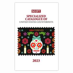2023 Scott Specialized Catalogue of U.S. Counterfeits