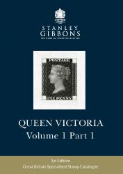Stanley Gibbons Great Britain Specialised Queen Victoria Stamp Catalogue Volume 1 Part 1